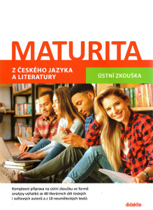 Maturita z českého jazyka a literatury : ústní zkouška (2021)