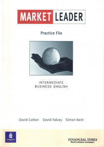 Market leader: Intermediate Bussiness English (Practise File)