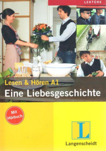 Eine Liebesgeschichte. Lesen & Hören A1 (+CD)