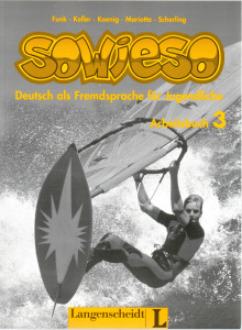 Sowieso 3 : Arbeitsbuch (Deutsch als Fremdsprache für Jugendliche)