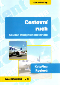 Cestovní ruch : soubor studijních materiálů (2009)