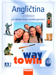 Way to Win 7 (učebnice) : agličtina pro základní školy a víceletá gymnázia
