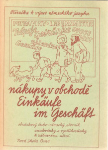 Nákupy v obchodě / Einkaufe im Geschäft : příručka k výuce německého jazyka