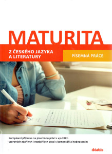 Maturita 2021 z českého jazyka a literatury : písemná práce
