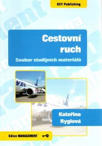 Cestovní ruch : soubor studijních materiálů (2009)