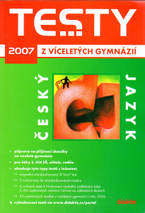 Testy z víceletých gymnázií 2007 : český jazyk