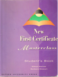 New First Certiticate Masterclass (FCE) : Student's Book
