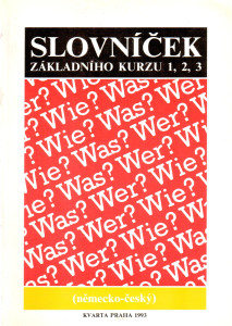 Německo-český slovníček základního kurzu 1, 2, 3 (na základě Wer? Wie? Was?)
