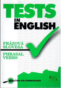 Tests in English, Frázová slovesa, angličtina pod drobnohledem, level intermediate and advanced