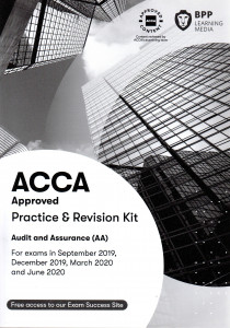 ACCA Audit and Assurance (AA) : Practice & Revision Kit (for exams in September 2018, December 2018, March 2019 and June 2019)