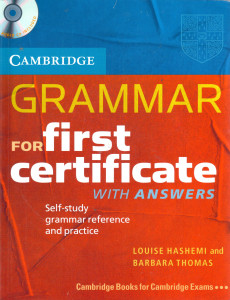 Cambridge: Grammar for First Certificate with Answers