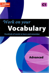 Work on your Vocabulary Advanced C1