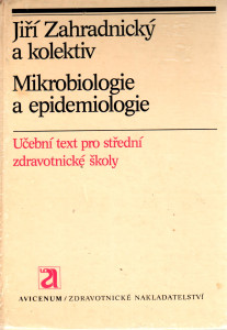 Mikrobiologie a epidemiologie : učební text pro střední zdravotnické školy (1987)