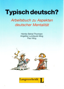 Typisch deutsch? : Arbeitsbuch zu Aspekten deutscher Mentalität