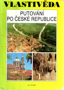 Vlastivěda : putování po České republice