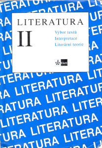 Literatura II.: Výbor textů, interpretace, literární teorie