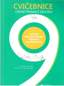 Cvičebnice 9 : státní přijímací zkoušky (český jazyk, matematika)