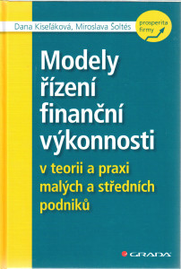 Modely řízení finanční výkonnosti v teorii a praxi malých a středních podniků (2017)