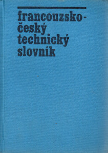 Francouzsko-český technický slovník (1978)