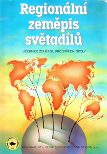 Regionální zeměpis světadílů : učebnice zeměpisu pro střední školy