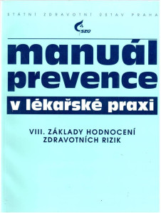 manuál prevence v lékařské praxi,VIII.základy hodnocení zdravotních rizik