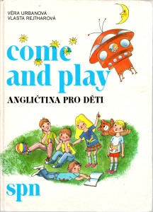 Come and play : angličtina pro děti