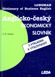 Anglicko-český ekonomický slovník s výkladem a výslovností (1995)