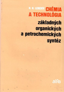 Chémia a technológia základných organických a petrochemických syntéz (1979)