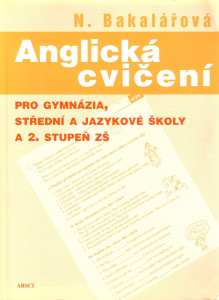 Anglická cvičení pro gymnázia, střední a jazykové školy a 2. stupeň ZŠ (2005)