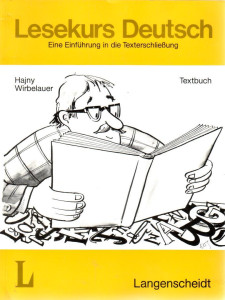 Lesekurs Deutsch (Eine Einführung in die Texterschliessung) : Textbuch