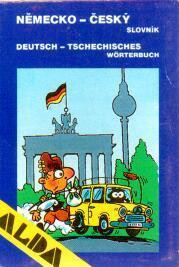 Německo-český slovník = Deutsch-tschechisches Worterbuch Deutsch-tschechisches Worterbuch