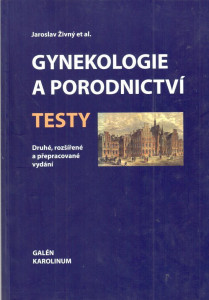 Gynekologie a porodnictví : testy (2. vydání, 2007)