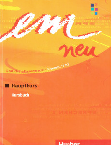 EM Neu 2008, Hauptkurs : Deutsch als Fremdsprache - Niveaustufe B2. Kursbuch
