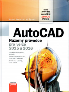 AutoCAD Názorný průvodce pro verze 2015 a 2016