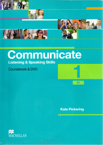 Communicate 1 (B1) : Coursebook (Listening and Speaking Skills) (+2CD, +DVD)