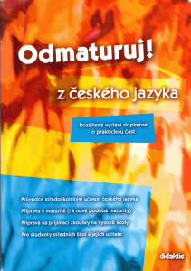 Odmaturuj! z českého jazyka (rozšířené vydání)