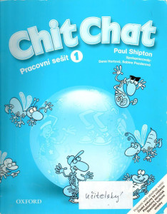 Chit Chat 1 : pracovní sešit