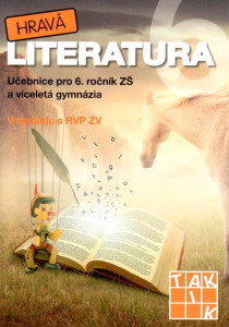 Hravá literatura 6 - učebnice pro 6. ročník ZŠ a víceletá gymnázia