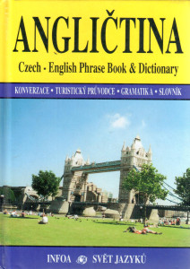 Angličtina : konverzace, turistický průvodce, gramatika, slovník