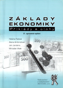 Základy ekonomiky : příklady a úlohy (2008)
