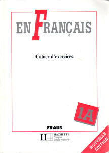 En Français 1A : cahier d'exercices