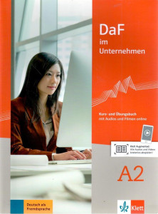 DaF im Unternehmen A2 : Kurs- und Übungsbuch
