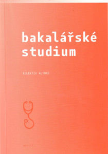 Bakalářské studium : modelové otázky k přijímacím zkouškám na Univerzitu Karlovu v Praze 1. lékařskou fakultu (2007)